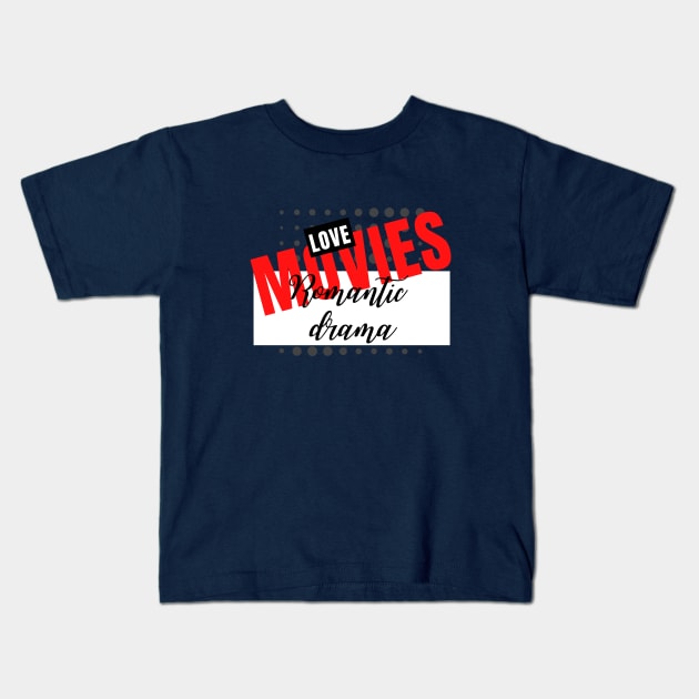 Love romantic drama movies minimalistic typography design Kids T-Shirt by Digital Mag Store